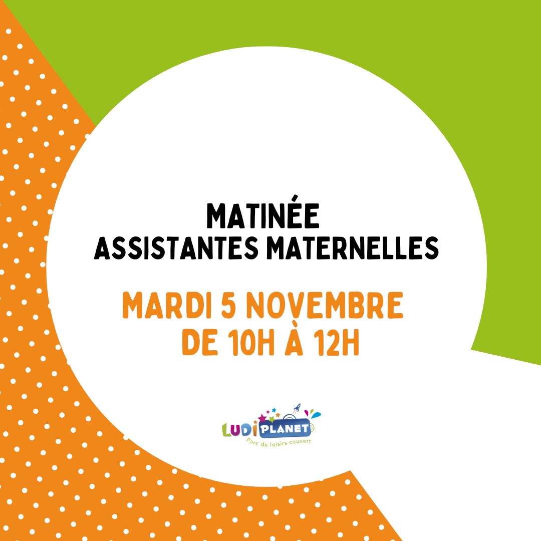 Matinées spéciales assistants(es) maternels(les)